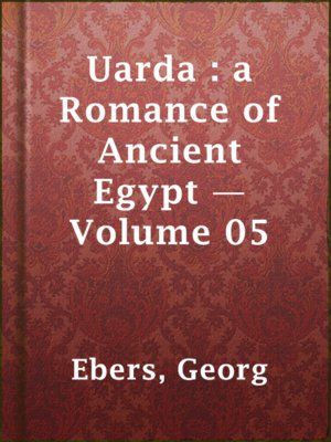 Uarda : a Romance of Ancient Egypt — Volume 05 - ebook